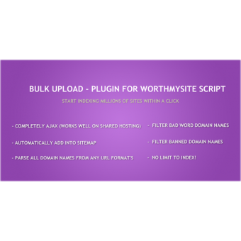 Bulk Upload - Plugin for WorthMySite Script